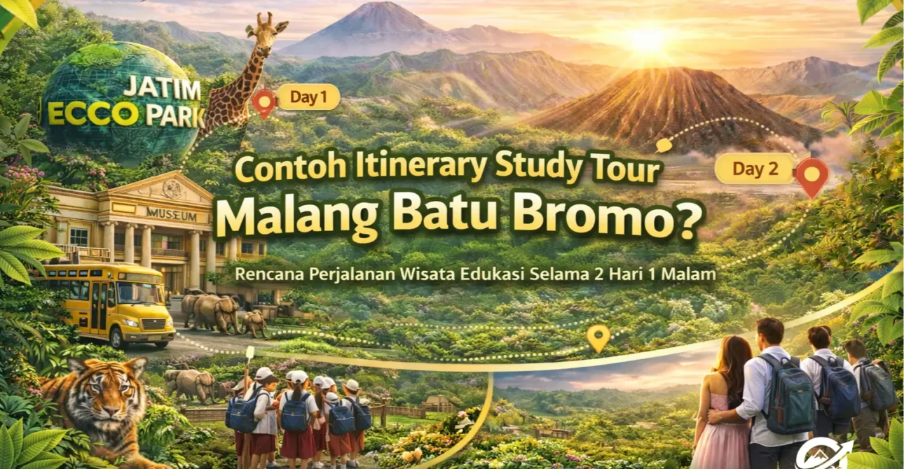 0812-2900-0827 | Onni Tour – Contoh Itinerary Study Tour Malang Batu Bromo 2D1N